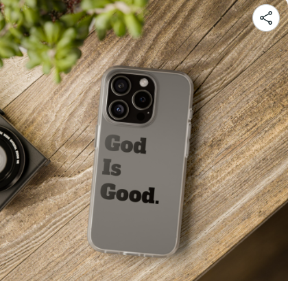 Christianity Themed "God Is Good" IPhone 15 Case