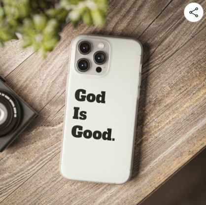 Christianity Themed "God Is Good" IPhone 14 Plus Case